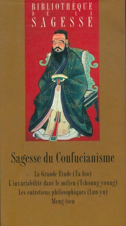 Sagesse du confucianisme - Confucius -  France Loisirs GF - Livre