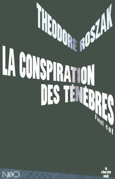 La conspiration des ténèbres - Theodore Roszak -  Cherche Midi GF - Livre