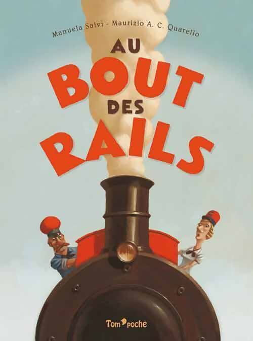 Au bout des rails - Manuela Salvi -  Tom'Poche - Livre