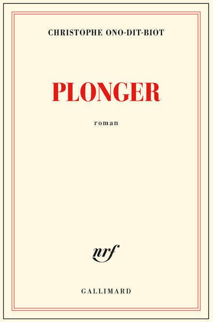 Plonger - Christophe Ono-Dit-Bio -  Gallimard GF - Livre
