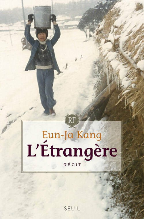 L'étrangère - Eun-Ja Kang -  Seuil GF - Livre