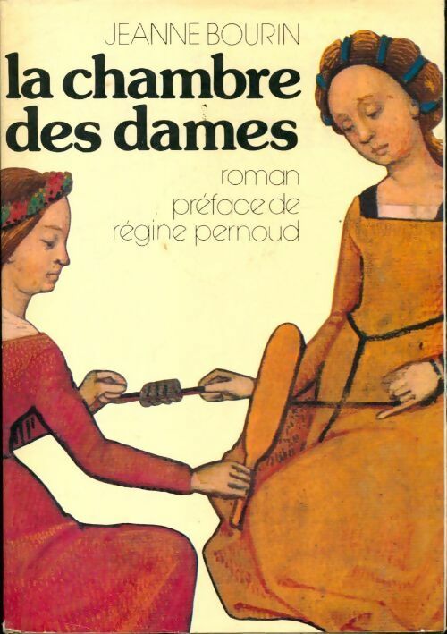 La chambre des dames - Jeanne Bourin -  Le Grand Livre du Mois GF - Livre