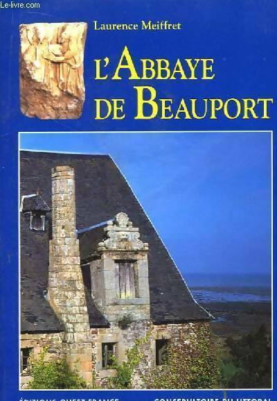 L'abbaye de Beauport - Laurence Meiffret -  La Bretagne - Livre