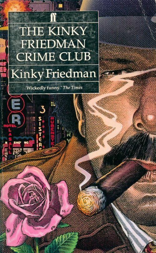 The Kinky Friedman crime club - Kinky Friedman -  Faber and Faber - Livre