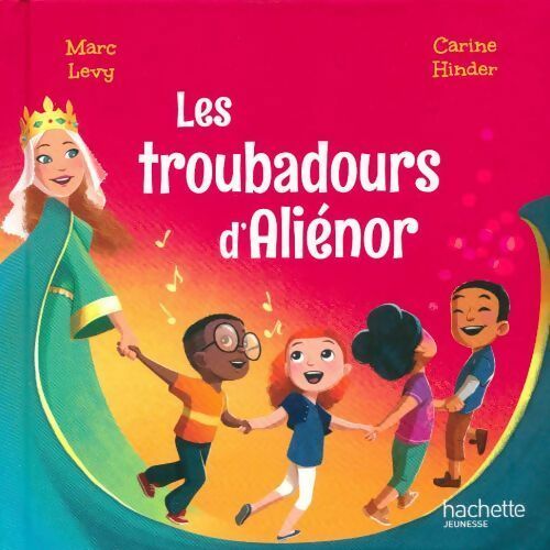 Les troubadours d'Aliénor - Marc Lévy -  Le club des aventuriers de l'histoire - Livre