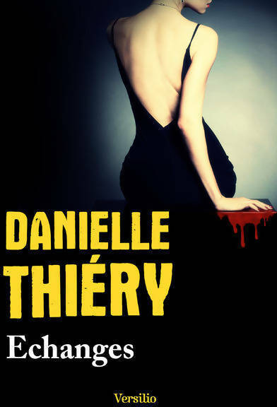 Echanges - Danielle Thiery -  Versilio GF - Livre