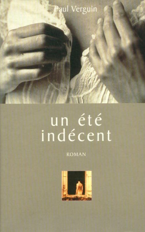 Un été indécent - Paul Verguin -  France Loisirs GF - Livre