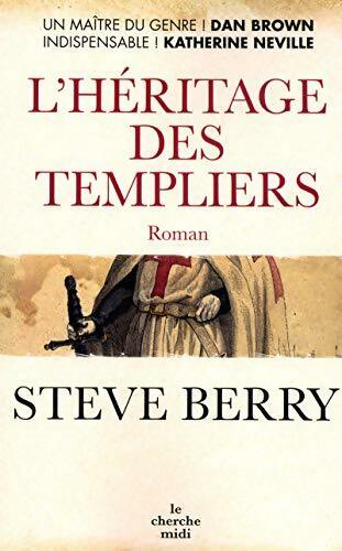 L'héritage des templiers - Steve Berry -  Cherche Midi GF - Livre