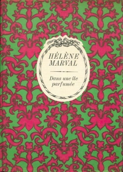 Dans une île parfumée - Hélène Marval -  Club arc-en-ciel - Livre