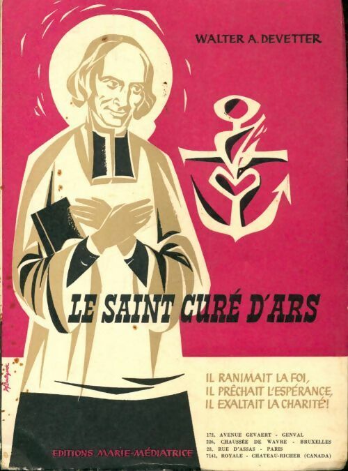 Le Saint cur' d'Ars - Walter A. Devetter -  Marie-Médiatrice GF - Livre