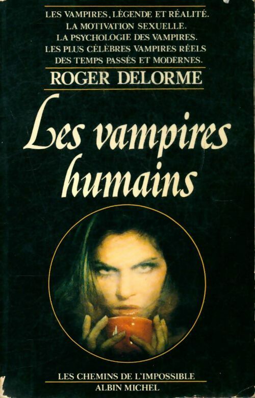 Les vampires humains - Roger Delorme -  Les chemins de l'impossible - Livre