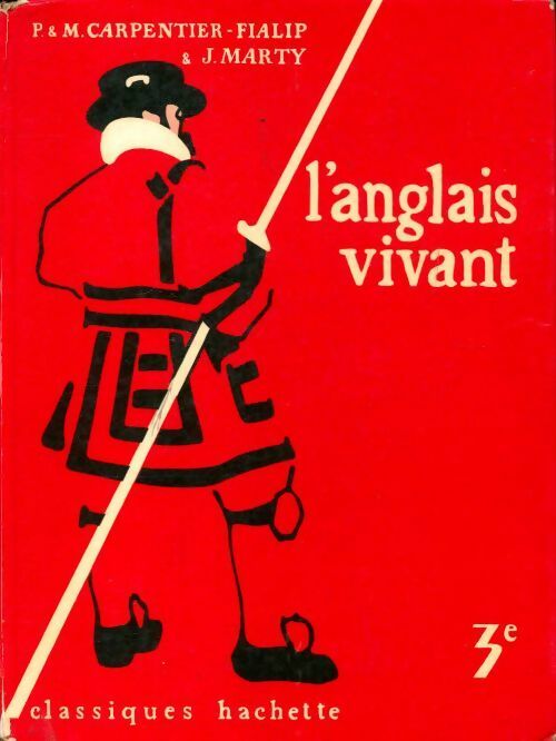 L'anglais vivant 3e - P. Carpentier-Fialip -  Hachette GF - Livre