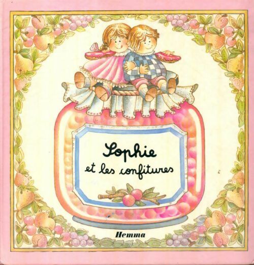 Sophie et les confitures - J. Barnabé-Dauvister -  Les petits gourmands - Livre