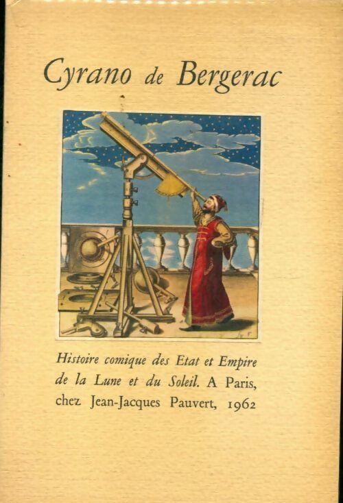 Histoire comique des états et empire de la lune et du soleil - Cyrano De Bergerac -  Pauvert GF - Livre