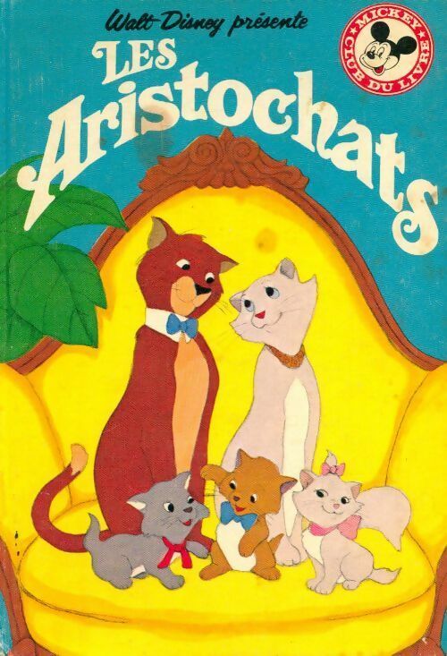 Les aristochats - Walt Disney -  Club du livre Mickey - Livre
