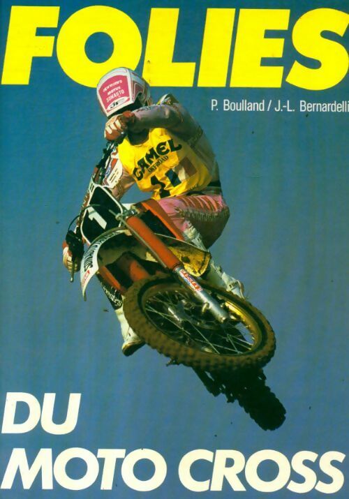 Folies du moto-cross - P Boulland -  Greens - Livre