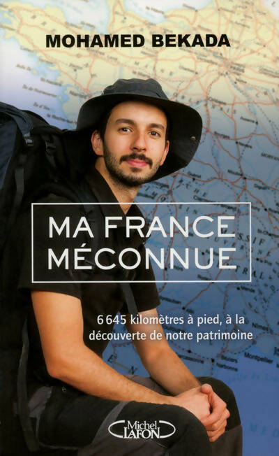 Ma France méconnue - Mohamed Bekada -  Michel Lafon GF - Livre