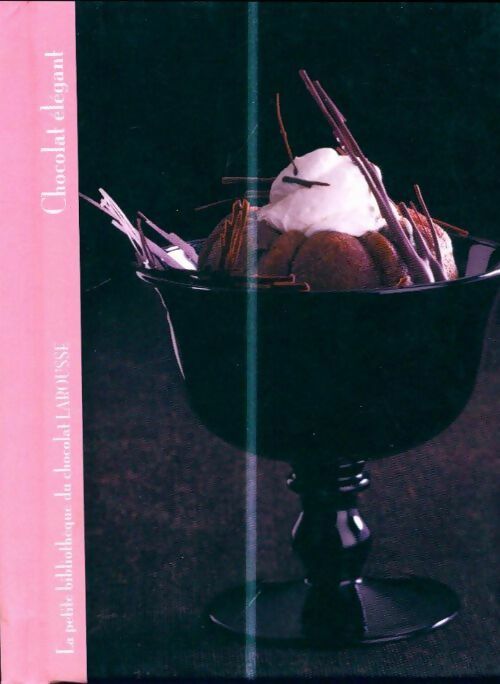 Chocolat élégant - Collectif -  La petite bibliothèque du chocolat - Livre
