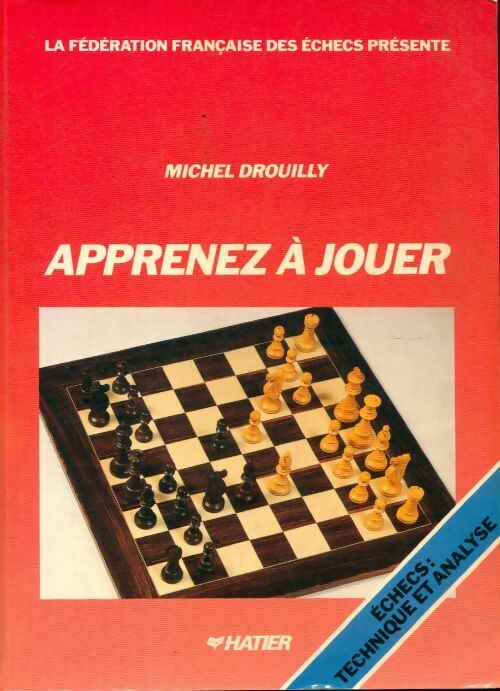 Jeunes joueurs d'échec - Michel Drouilly -  Hatier GF - Livre