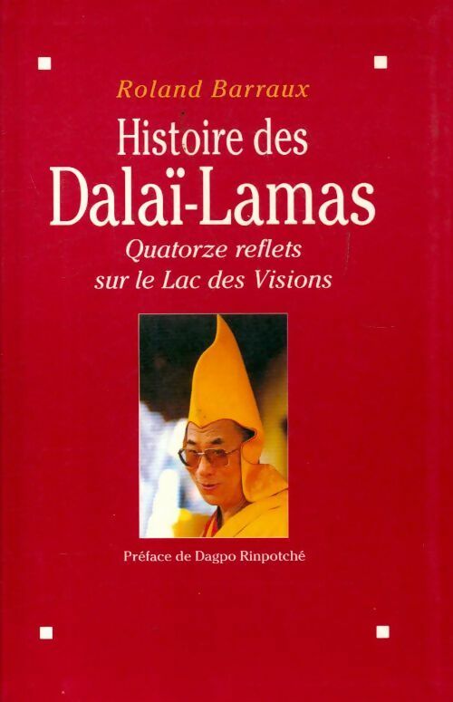 Histoire des Dalaï Lamas - Roland Barraux -  Le Grand Livre du Mois GF - Livre