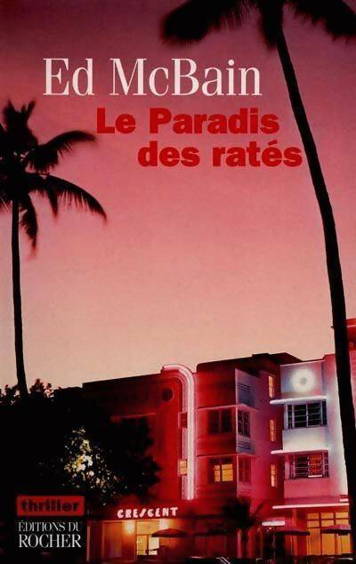 Le paradis des ratés - Ed McBain -  Rocher GF - Livre