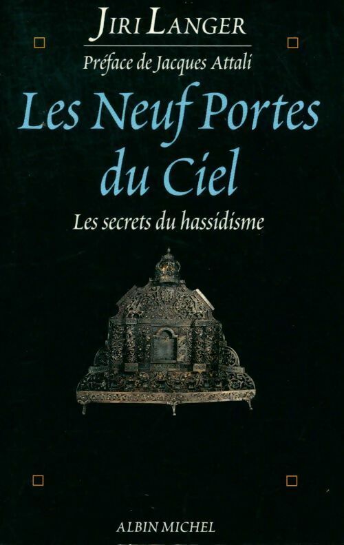 Les neuf portes du ciel. Les secrets du hassidisme - Jiri Langer -  Albin Michel GF - Livre
