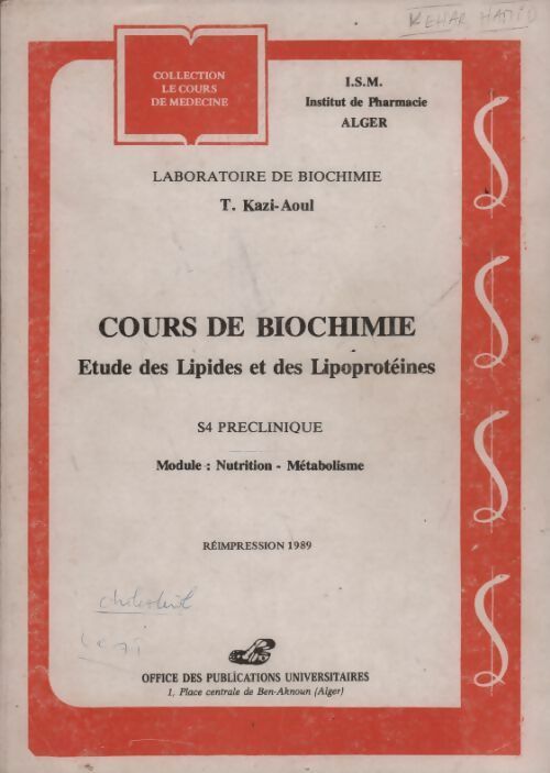 Cours de biochimie. Etudes de lipides et des lipoprotéines module nutrition métabolisme - T. Kazi-Aoul -  Le cours de médecine - Livre