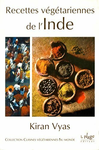 Recettes végétariennes de l'Inde - Kiran Vyas -  La Plage GF - Livre