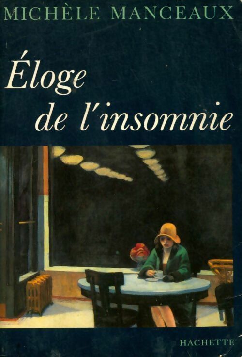 Éloge de l'insomnie - Michèle Manceaux -  Hachette GF - Livre