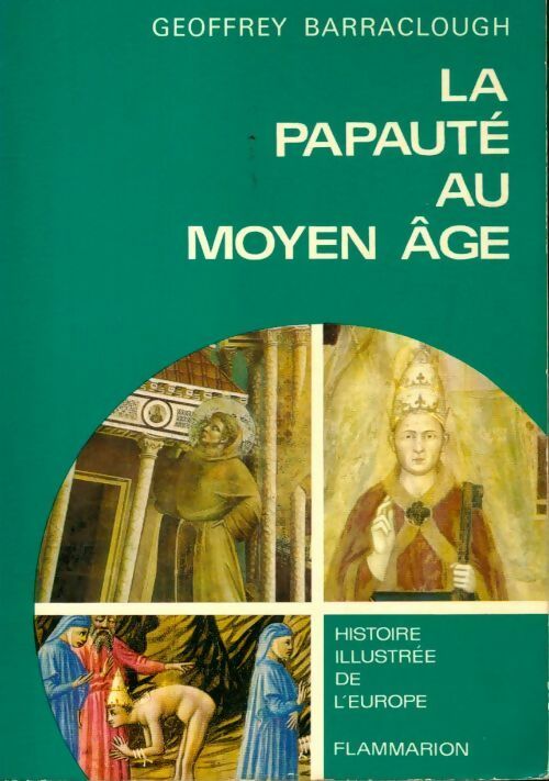 La papauté au Moyen Age - Geoffrey Barraclough -  Histoire illustrée de l'Europe - Livre