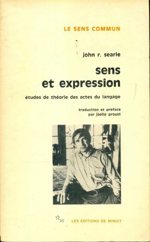 Sens et expression, études de théorie des actes du langage - John Searles -  Le sens commun - Livre