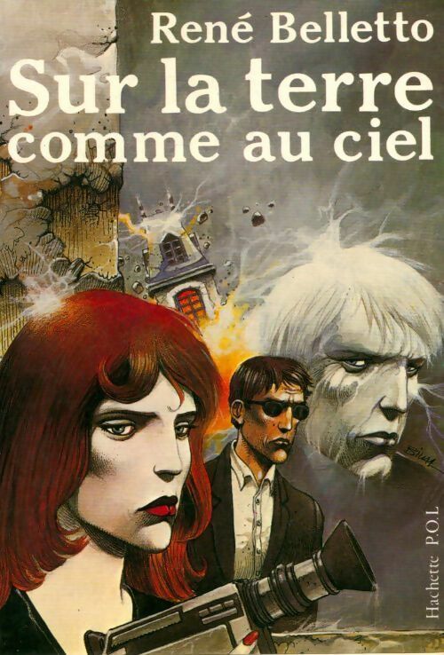 Sur la terre comme au ciel - René Belletto -  Hachette GF - Livre