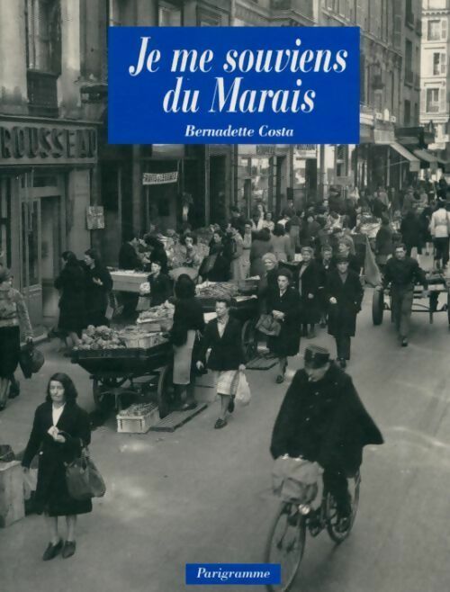 Je me souviens du Marais - Bernadette Costa -  Parigramme GF - Livre