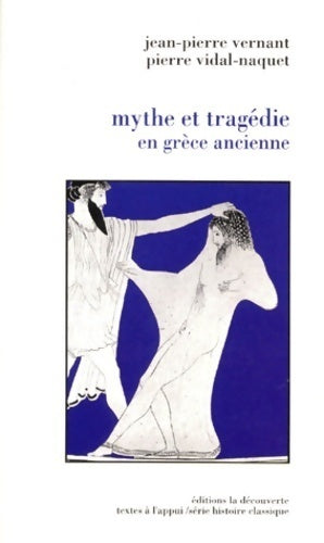 Mythe et société en Grèce ancienne - Jean-Pierre Vernant -  Textes à l'appui - Livre