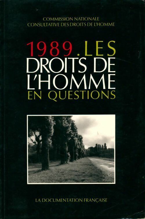 1989. Les droits de l'homme en questions - Jean-Pierre Pierre-Bloch -  Documentation française GF - Livre