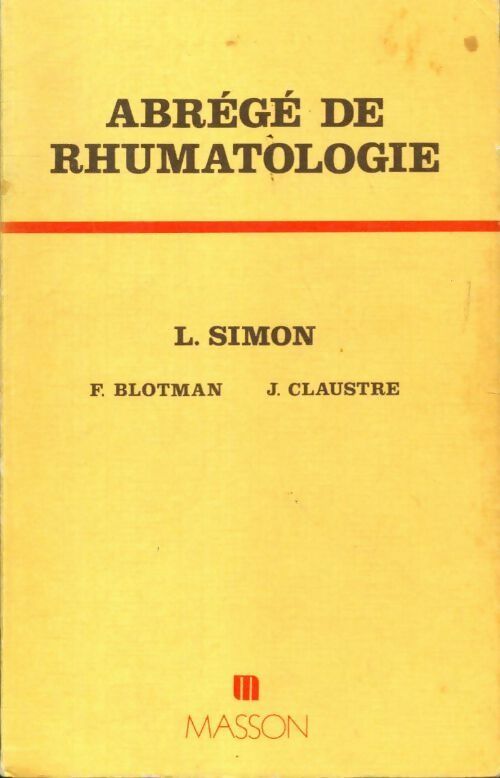 Abrégé de rhumatologie - Lucien Simon -  Abrégés - Livre