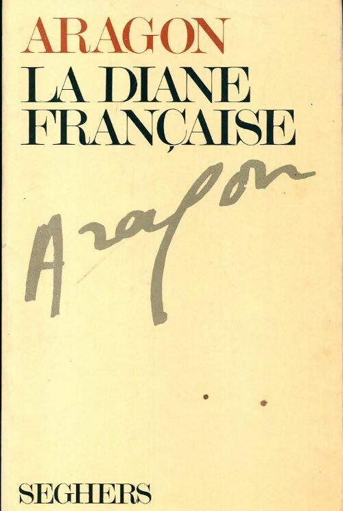 La diane française - Louis Aragon -  Seghers poches divers - Livre