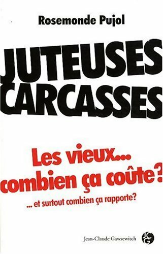 Juteuses carcasses - Rosemonde Pujol -  Gawsewitch GF  - Livre