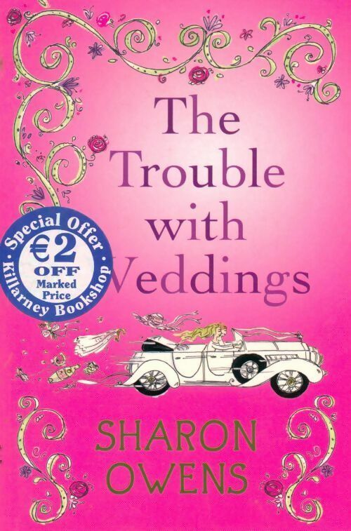The trouble with weddings - Sharon Owens -  Poolbeg GF - Livre