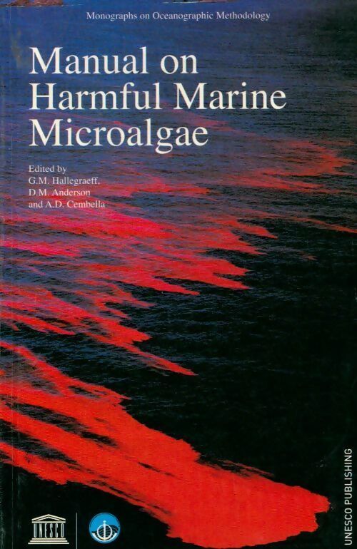 Manual on harmful marine microalgae - Collectif -  Unesco GF - Livre