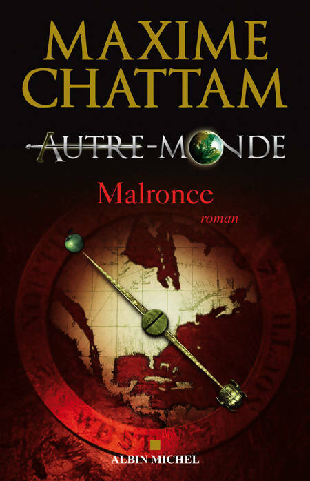 Autre-Monde Tome II : Malronce - Maxime Chattam -  Albin Michel GF - Livre