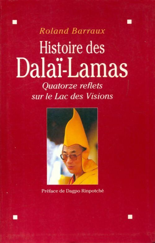 Histoire des Dalaï-Lamas - Roland Barraux -  Albin Michel GF - Livre