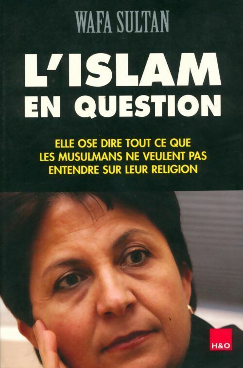 L'islam en question - Wafa Sultan -  H&O GF - Livre
