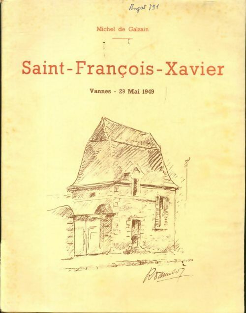 Saint François Xavier - Michel De Galzain -  Imprimerie bretonne - Livre