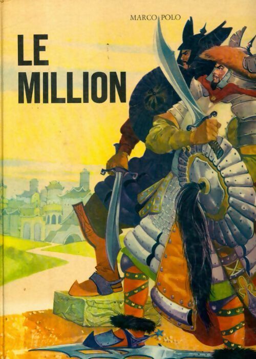 Le million - Marco Polo -  Del Duca GF - Livre