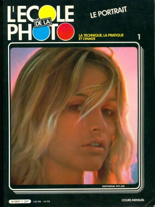 L'école de la photo n°1 : Le portrait - Collectif -  Atlas GF - Livre
