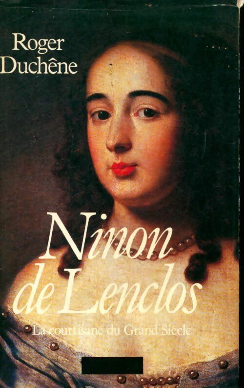 Ninon de Lenclos - Roger Duchêne -  Le Grand Livre du Mois GF - Livre