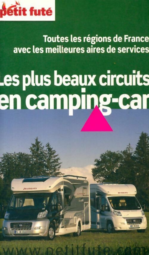 Les plus beaux circuits en camping-car - Collectif -  Le Petit Futé - Livre