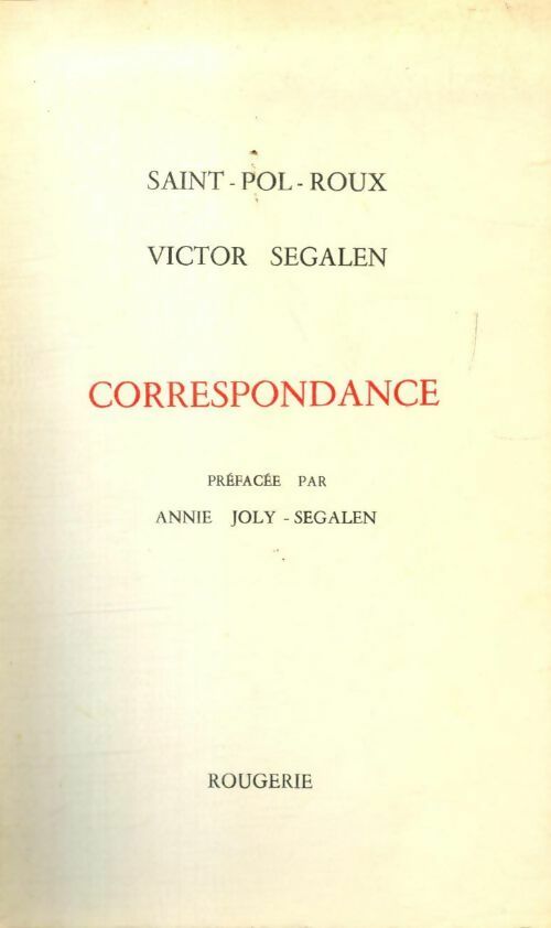 Correspondance - Victor Segalen -  Rougerie GF - Livre