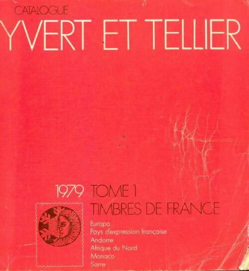 Catalogue Yvert et Tellier 1979 Tome I : Timbres de France - Yvert & Tellier -  Yvert et Tellier GF - Livre